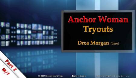 Anchor Woman Tryouts Part 2: Drea Morgan (barefoot) -