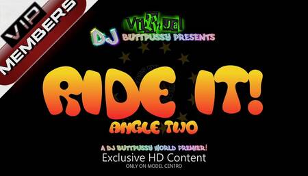 Ride It - Angle 2of3 Djbuttpussy