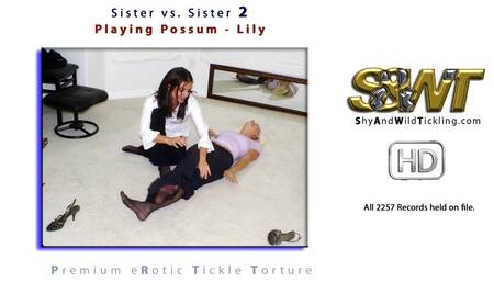 Sister vs Sister 2 - Playing Possum - Lily