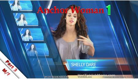 Anchorwoman 1: Part 3 - Shelly Dare