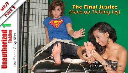 Unauthorized Tickling - Part 3 - The Final Justice (Classic)