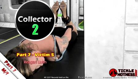 Collector 2: Part 7 Victim 6 - Reagan Lush
