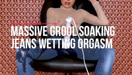 Massive Grool Soaking Jeans Wetting Orgasm (ES462)