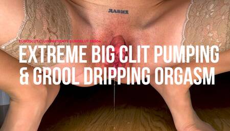 Extreme Big Clit Pumping And Grool Dripping Orgasm (ES504)