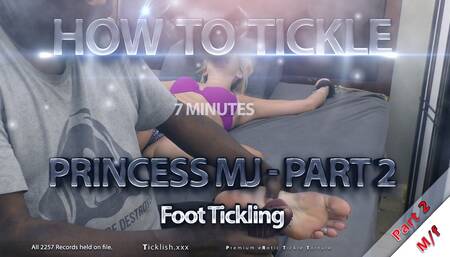 How To Tickle: Princess MJ - Part 2 - Foot Tickling