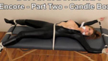 Boffin In Bondage 3 - Encore Highlights - Part Two - Candle Boxxx