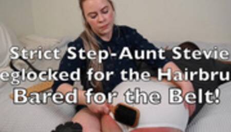 Strict Step Aunt Stevie - Pants down for the Hairbrush, Bared for the Belt - Summer of Spanking 3 HD 1080p Mov