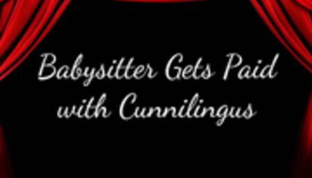 Babysitter Gets Paid with Cunnilingus