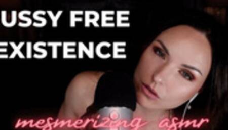 Pussy Free Existence: Mesmerizing ASMR