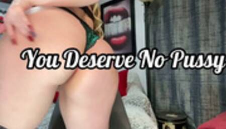 You Deserve No Pussy - Humiliation JOI wSubtitles