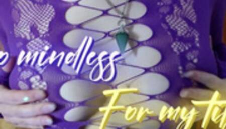 Go Mindless For My Tits