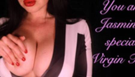 You are my special virgin toy!