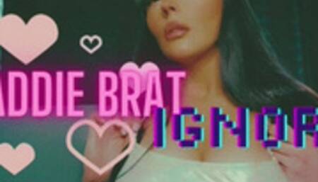 Baddie Brat Ignore