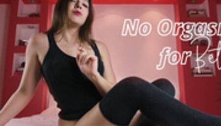 No Orgasms for Betas