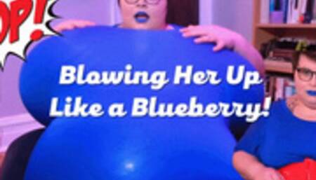 Blowing Her Up Like a Blueberry Til She Pops! - WMV