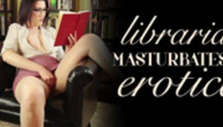 Hot Librarian Type Masturbates Reading Erotica