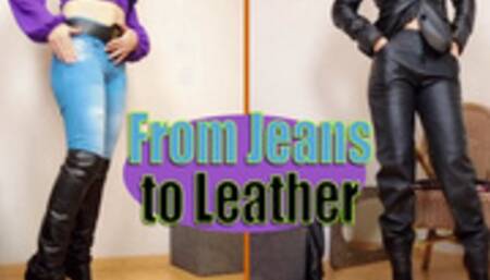 From jeans to complete leather
