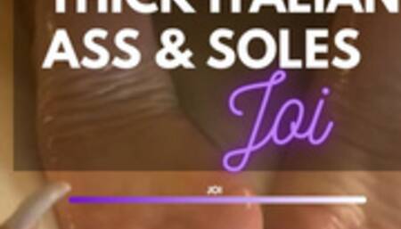 THICK ITALIAN ASS AND SOLES