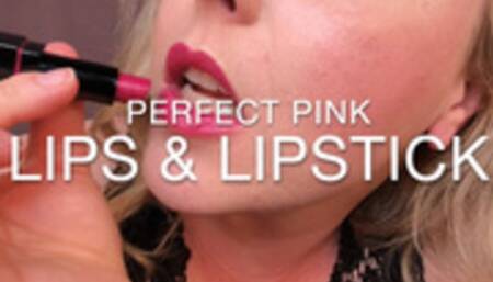 Perfect Pink Lips And Lipstick