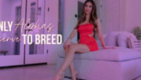 Only Alphas Deserve to Breed