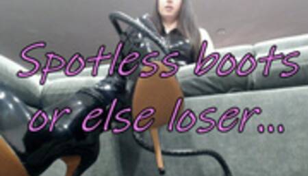 Spotless Boots or else boot bitch