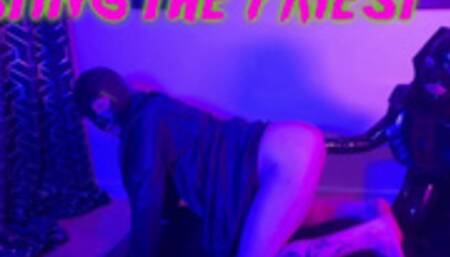 Fisting the priest #fisting #catholic #catholicchurch with Patricia @mazmorbidfetish