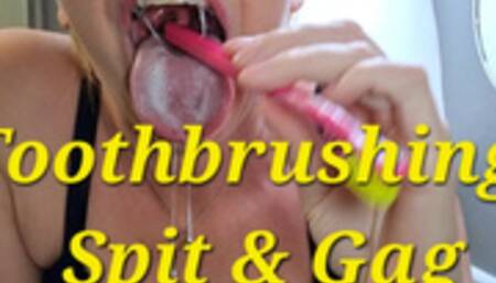 Toothbrush Spit and Gag