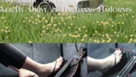 The Land Yacht Series: Sketchy Drive in Havaianas Flatforms (mp4 720p)