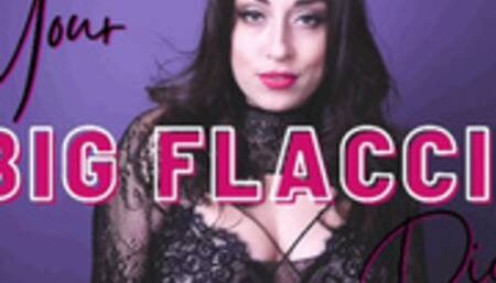 Your Big Flaccid Dick