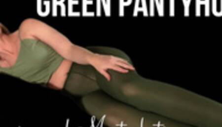 Green Pantyhose Tease and Masturbation