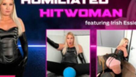 Humiliated Hitwoman