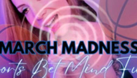 March Madness Sports Bet Mind Fuck - Jessica Dynamic JessicaDynamic Jessica_Dynamic