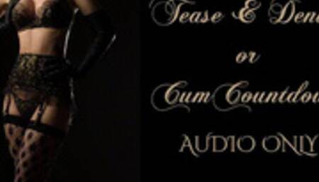 Tease & Denial or Cum Countdown - Audio Only