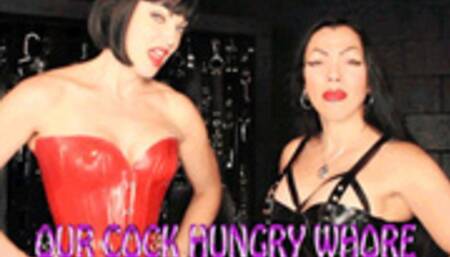 Our Cock Hungry Whore