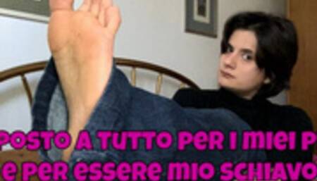 disposto a tutto per i miei piedi