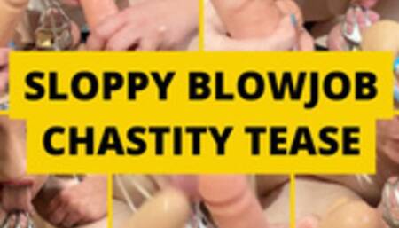 Sloppy Blowjob Chastity Tease