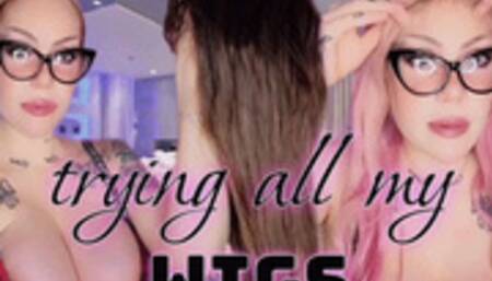 Trying all my wigs *uncut* ITA