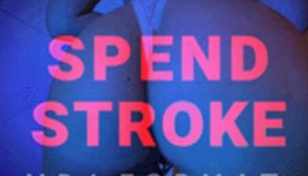 Spend, Stroke, GOON (HD) MP4