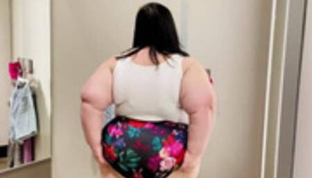 Too fat for the fitting room part 3: SSBBW mode