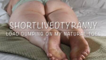 ShortLivedTyranny Load Dumping on My Natural Toes