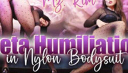 Beta Humiliation In Nylon Bodysuit - MzKim