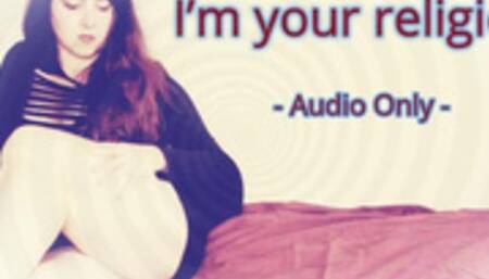 I’m your religion – Audio Only MP4