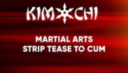 Martial Arts Strip Tease To Cum