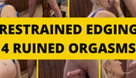 Restrained & Edged to Multiple Ruined Orgasms