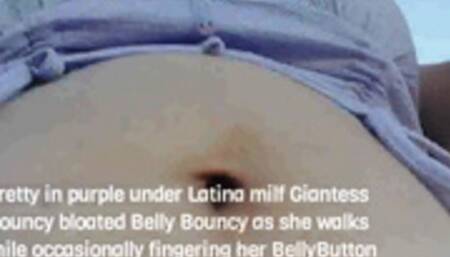 pretty in purple under Latina milf Giantess Bouncy bloated Belly Bouncy as she walks while occasionally fingering her BellyButton in a crop top mkv