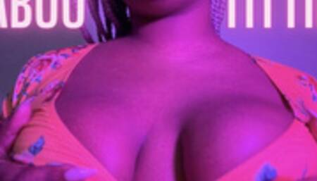 Pay My Taboo Titties