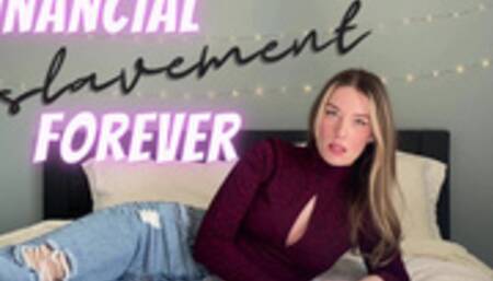 Financial Enslavement Forever