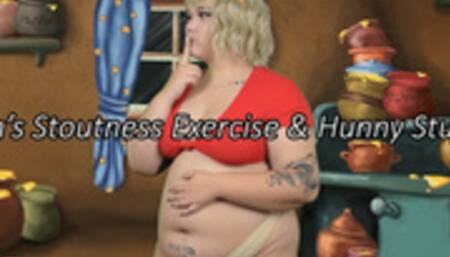 Stoutness Exercise and Hunny Stuffin