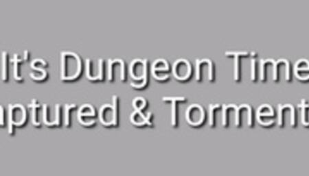 Its Dungeon Time : Captured & Tormented Audio Trance