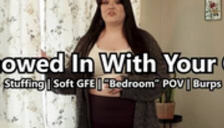 Snowed In With Your Fat GF